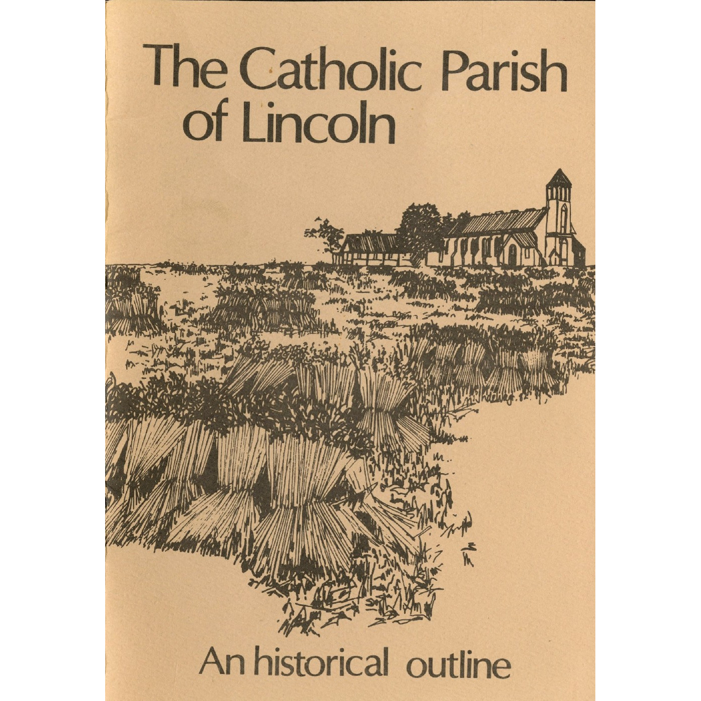 A historical outline of the Catholic Parish of Lincoln