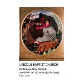 Lincoln Baptist Church: A history of 142 years (1876-2018); Cover