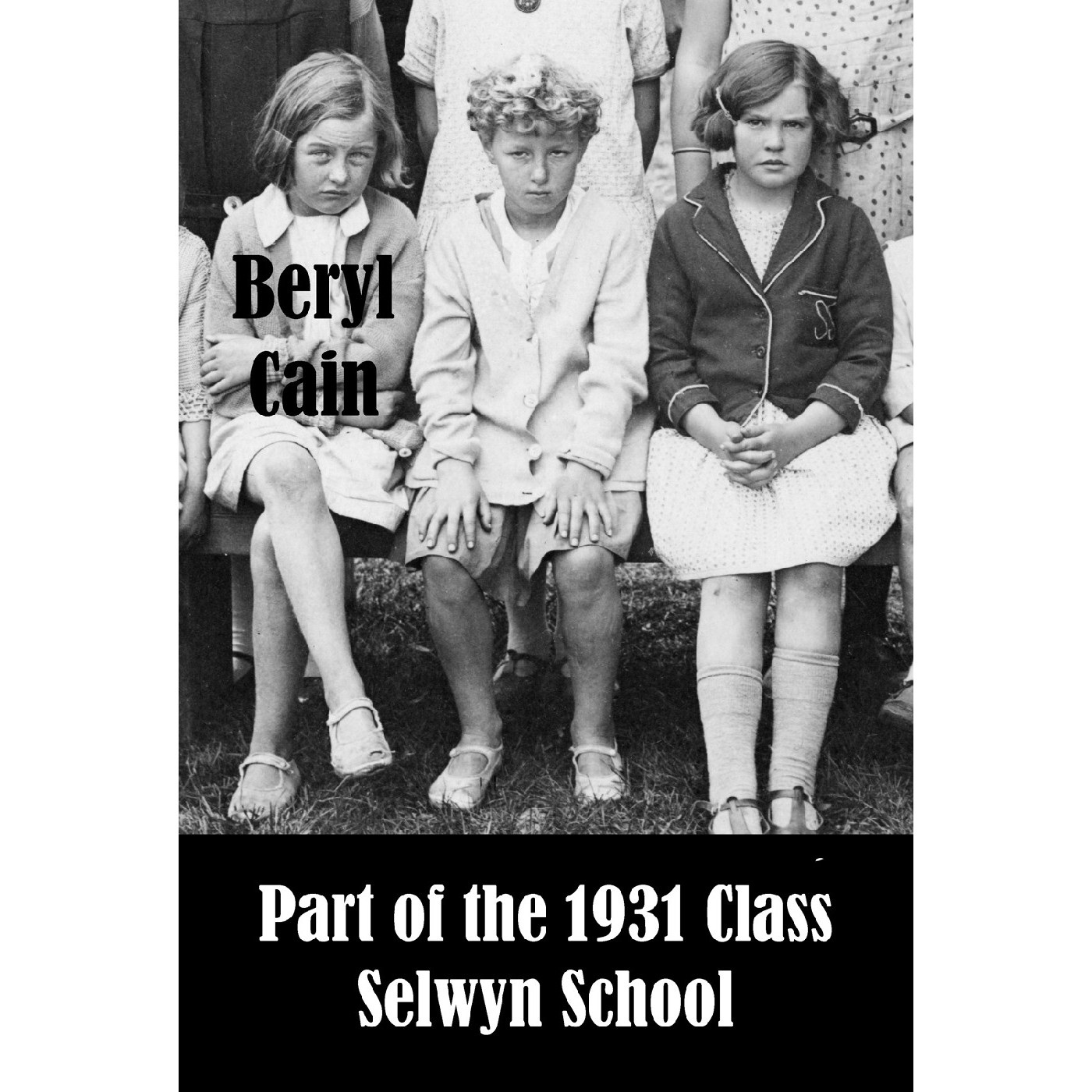 In Remembrance of Beryl Cain, former pupil of (Upper) Selwyn School