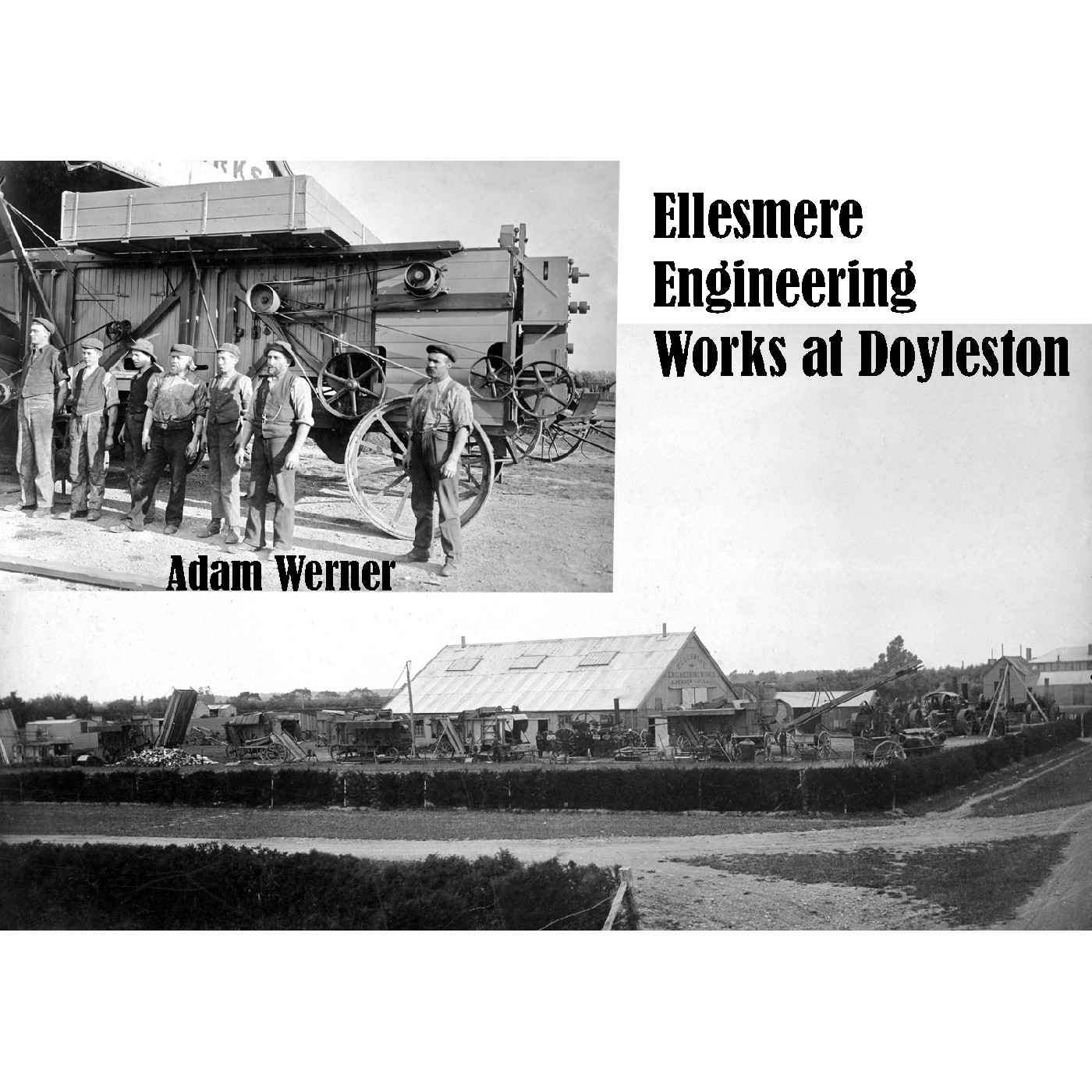 Adam Werner and the Ellesmere Engineering Works at Doyleston
