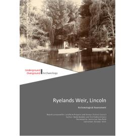 Archaeological assessment of Ryelands Weir, Lincoln